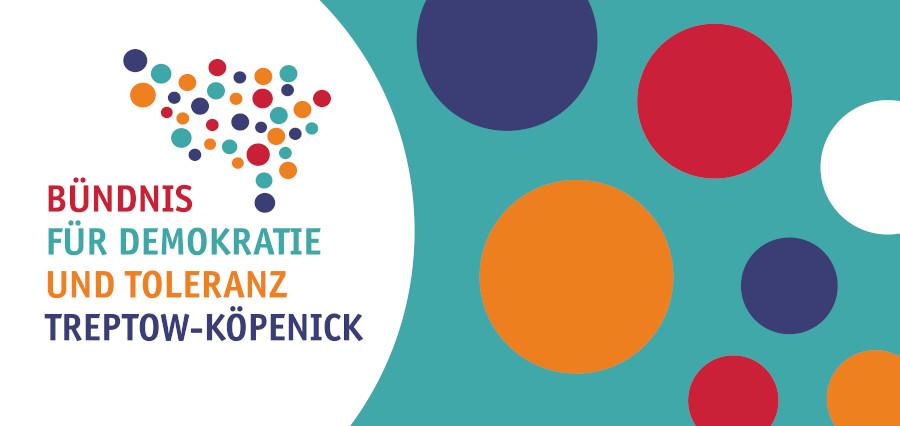 Aufruf des Bündnisses für Demokratie und Toleranz Treptow-Köpenick